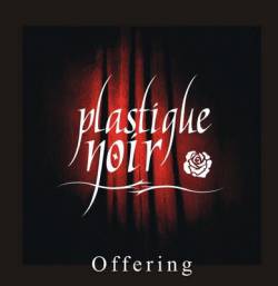 Plastique Noir : Offering